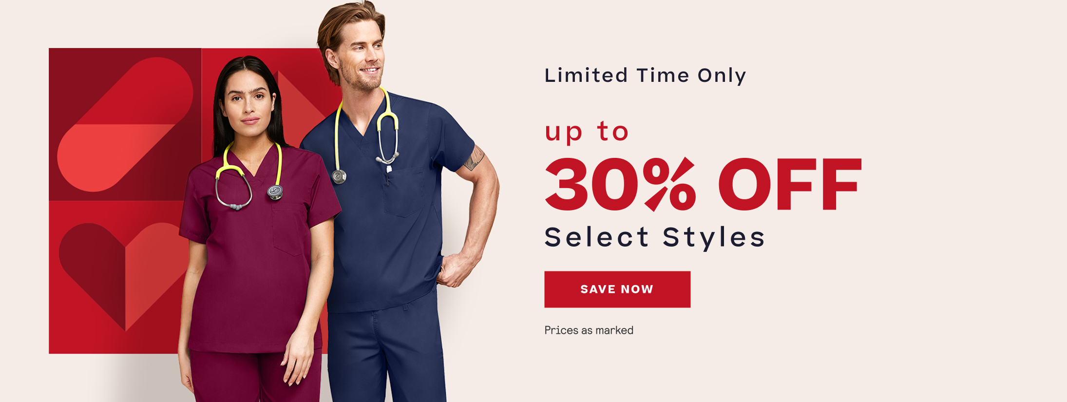 LIMITED TIME ONLY. UP TO 30% OFF SELECT STYLES. SHOP NOW. PRICES AS MARKED.
