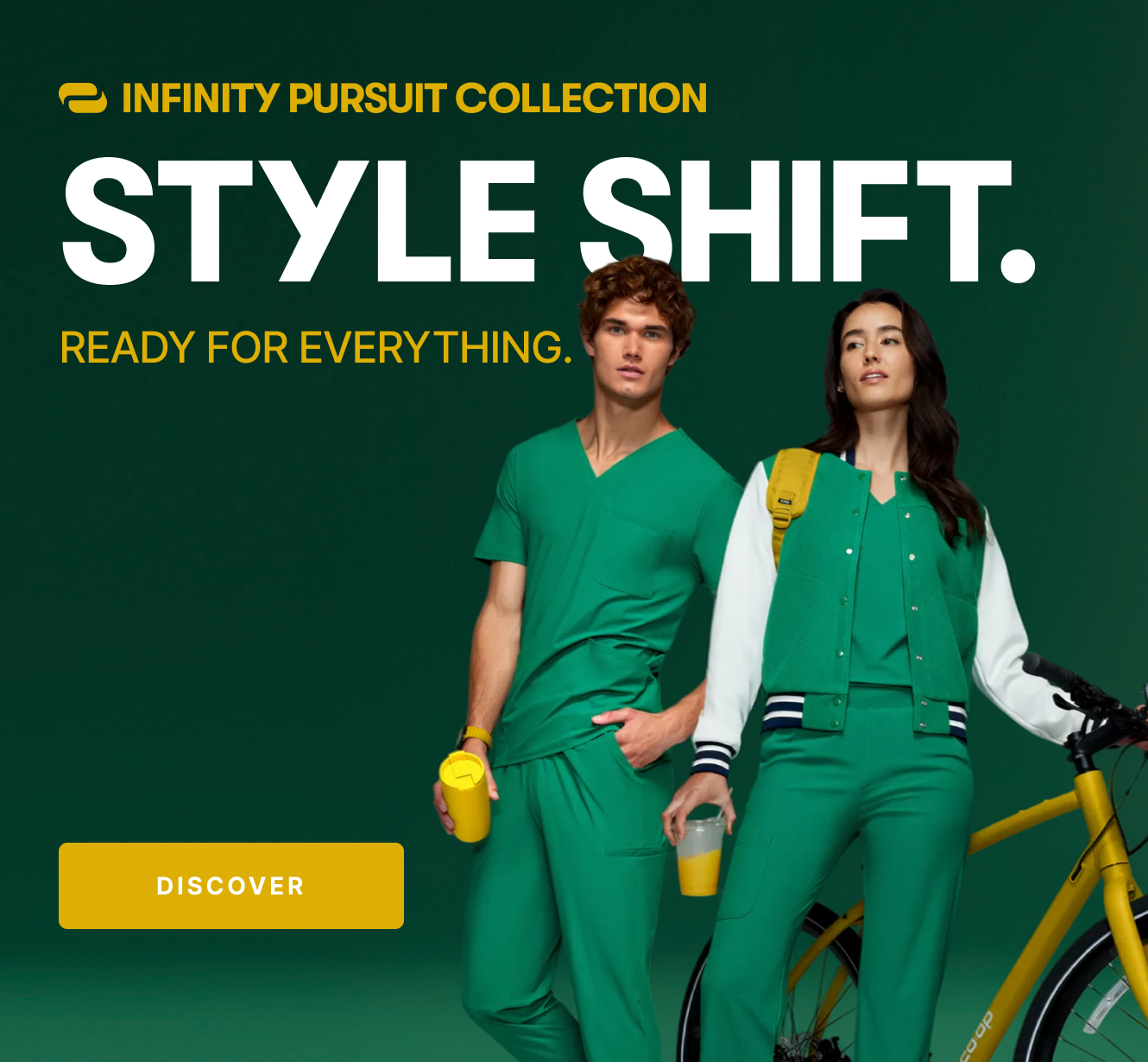 Infinity Pursuit Collection. Style Shift. Ready for Everything. DISCOVER